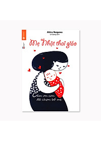 Combo 3 cuốn: Mẹ Nhật Thai Giáo + Lần đầu làm mẹ + Ăn dặm kiểu Nhật