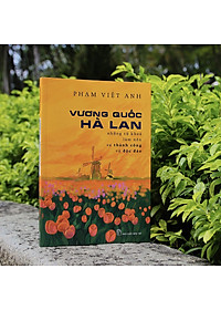 Sách Vương Quốc Hà Lan - Những từ khóa làm nên sự thành công và độc đáo