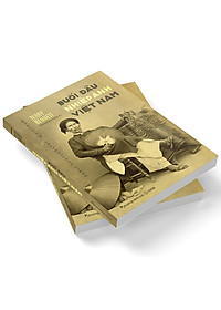 Buổi Đầu Nhiếp Ảnh Việt Nam (Sách Ảnh - Màu)(Bìa Mềm)