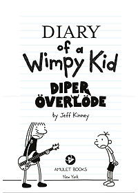 Diary Of A Wimpy Kid: Diper Överlöde (Book 17)
