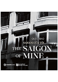 Saigon của Tôi - Tác giả: Quốc Bảo