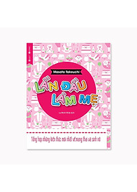 Combo 3 cuốn: Mẹ Nhật Thai Giáo + Lần đầu làm mẹ + Ăn dặm kiểu Nhật