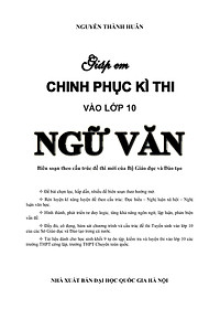 Sách Giúp Em Chinh Phục Kì Thi Vào Lớp 10 Ngữ Văn