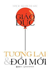 Sách Giáo Dục - Tương Lai & Đổi Mới