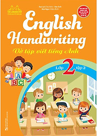Sách English Handwriting - Vở Tập Viết Tiếng Anh Lớp 2 - Tập 2