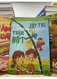 Combo 5 cuốn sách cho bé ( Sự tích cây khế, cây tre trăm đốt, tấm cám, thạch sanh, sự tích chú cuội)