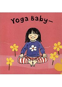 Ehon - Sleepy Little Yoga - Yoga Cùng Muông Thú: Ngủ Ngon Tròn Giấc 