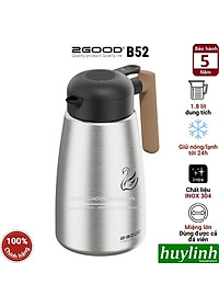 Phích - Bình thuỷ giữ nhiệt nóng lạnh 2Good B52 - Dung tích 1.8 lít - Đổi mới 5 năm