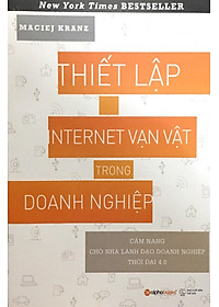 Sách Thiết Lập Internet Vạn Vật Trong Doanh Nghiệp