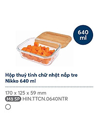 Hộp thuỷ tinh chữ nhật nắp tre Nikko (370 - 640 - 1050)ml – Hàng chính hãng INOCHI – Tiêu chuẩn nhật bản