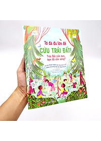 Sách Tớ Đã Đủ Lớn Để Cứu Trái Đất! - Trái Đất Cần Bạn, Bạn Đã Sẵn Sàng?