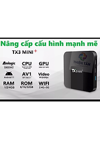 Box TX3 mini+ Plus - Ram 4GB, Android 11, Dual Wifi , Buetooth 5.0 - Hàng Nhập Khẩu