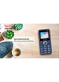Điện thoại Masstel Fami 8 4G(LTE) Gọi HD call , Bàn phím chữ số lớn,Loa to - Hàng chính hãng