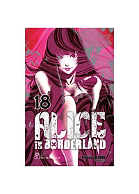 Alice In Borderland 18 (Tặng Kèm Card Giấy)