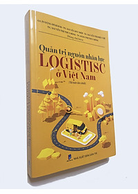 Quản trị nguồn nhân lực Logistisc ở Việt Nam
