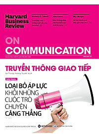 Sách Harvard Business Review - ON COMMUNICATION - Truyền Thông Giao Tiếp