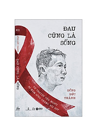 Sách Đau Cũng Là Sống