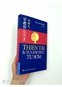 Sách Thiên Tài & Sự Giáo Dục Từ Sớm (Tái Bản 2019)