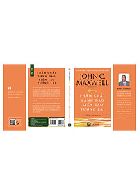 Phẩm Chất Lãnh Đạo, Kiến Tạo Tương Lai