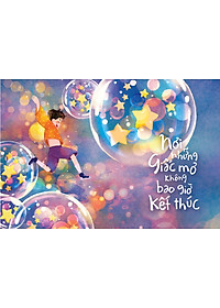 Nơi Những Giấc Mơ Không Bao Giờ Kết Thúc