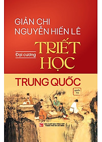 Sách Đại Cương Triết Học Trung Quốc (Hộp 2 Cuốn): Quyển Hạ + Quyển Thượng