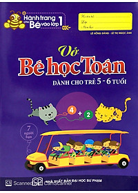 Sách Hành Trang Cho Bé Vào Lớp 1 - Vở Bé Học Toán - Dành Cho Trẻ 5-6 Tuổi