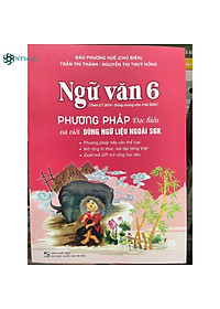 Combo 2 cuốn sách Ngữ Văn 6 đề ôn luyện và kiểm tra + Phương pháp đọc hiểu và viết (Dùng ngữ liệu ngoài sgk)