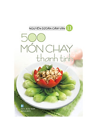 Sách 500 Món Chay Thanh Tịnh (Bộ 14 Cuốn - Nguyễn Dzoãn Cẩm Vân)