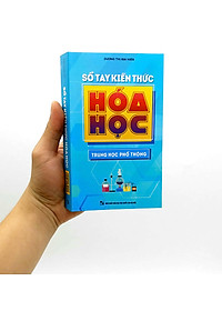 Sổ Tay Kiến Thức Hóa Học Trung Học Phổ Thông