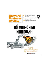 Harvard Business Review On Business Model Innovation:  Đổi Mới Mô Hình Kinh Doanh