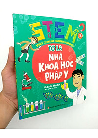 Sách Stem - Tớ Là Nhà Khoa Học Pháp Y
