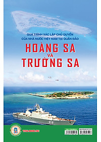 Quá Trình Xác Lập Của Nhà Nước Việt Nam Tại Quần Đảo Hoàng Sa Và Trường Sa
