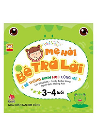 Mẹ hỏi bé trả lời (trọn bộ 4 cuốn)