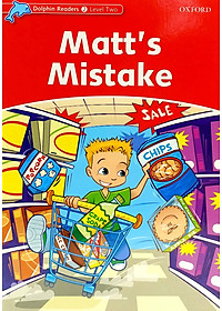 Dolphin Readers Level 2: Matt's Mistake