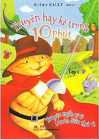 Truyện Hay Kể Trong 10 Phút (Tập 1)