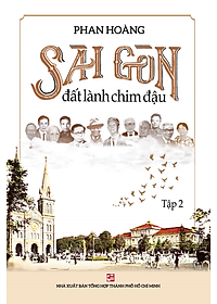 Sách Sài Gòn Đất Lành Chim Đậu - Tập 2
