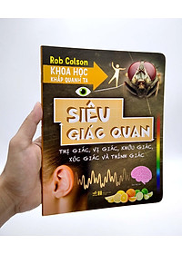 Sách Khoa Học Khắp Quanh Ta - Siêu Giác Quan