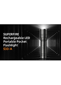 Đèn pin càm tay nhỏ gọn chính hãng SuperFire S33-A,đèn sạc pin tích hợp dễ dàng bỏ túi mang theo phù hợp sử dụng trong nhiều công việc khác nhau