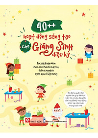 40++ Hoạt Động Sáng Tạo Cho Giáng Sinh Diệu Kỳ
