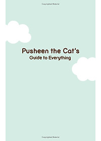 Pusheen the Cat's Guide to Everything