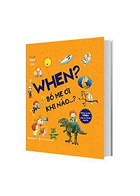 Sách Combo 3 cuốn What - When - How Bố Mẹ Ơi! (Tặng kèm 3 bút chì thông minh)