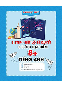 Sách 3 Step - Tiết Lộ Bí Quyết 3 Bước Đạt Điểm 8+ Tiếng Anh