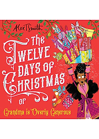 The Twelve Days Of Christmas: Grandma Is Overly Generous