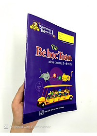 Sách Hành Trang Cho Bé Vào Lớp 1 - Vở Bé Học Toán - Dành Cho Trẻ 5-6 Tuổi
