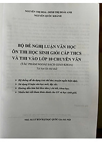 Sách Bộ đề nghị luận văn học ôn thi học sinh giỏi cấp THCS và thi vào lớp 10 chuyên văn ( TP ngoài sách giáo khoa)