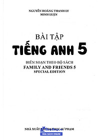 Sách Bài Tập Tiếng Anh 5 ( Biên Soạn Theo Bộ Sách Family And Friends 5 Special Edition )_HA hover