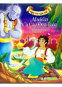 Sách Aladdin Và Cây Đèn Thần - Ngày Xửa Ngày Xưa (Tái Bản 2020)