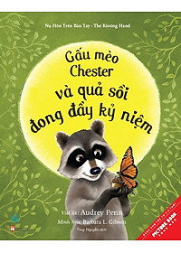Sách Gấu Mèo Chester Và Quả Sồi Đong Đầy Kỉ Niệm (Tái Bản)
