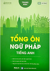 Tổng Ôn Ngữ Pháp Tiếng Anh (Tái Bản 2023)