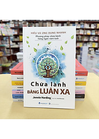 Hiểu Và Ứng Dụng Nhanh - Chữa Lành Bằng Luân Xa - Vanlangbooks